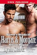 Harris & Morgan: Going Rogue
