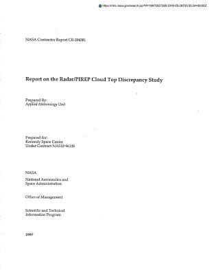 Report on the Radar/Pirep Cloud Top Discrepancy Study