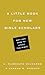 A Little Book for New Bible Scholars: Why and How to Study the Bible (Little Books)