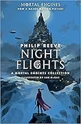 Night Flights (Mortal Engines Quartet, #0.5)