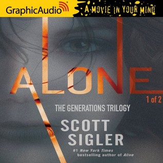 Alone (The Generations Trilogy, #3) (GraphicAudio 1 of 2)