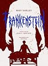 Frankenstein by Mary Wollstonecraft Shelley