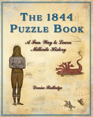 The 1844 Puzzle Book: A Fun Way to Learn Millerite HIstory
