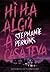 Hi ha algú a casa teva by Stephanie Perkins