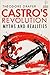 Castro's Revolution: Myths ...