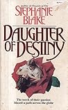Daughter of Destiny by Stephanie  Blake