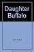 Daughter Buffalo
