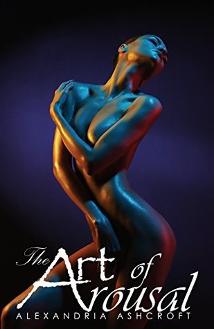 The Art of Arousal (Kindle Edition)