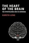 The Heart of the Brain: The Hypothalamus and Its Hormones The Heart of the Brain: The Hypothalamus and Its Hormones
