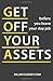 Get Off Your Assets by Bill Lee McCleskey