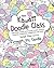 Mini Kawaii Doodle Class: Sketching Super-Cute Tacos, Sushi Clouds, Flowers, Monsters, Cosmetics, and More (Volume 2)