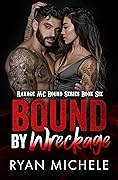 Bound by Wreckage