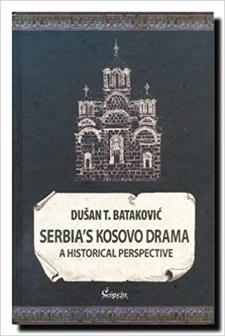 Serbia's Kosovo Drama: A Historical Perspective