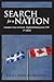 Search for a Nation: Canada's Crises in French - English Relations from 1759