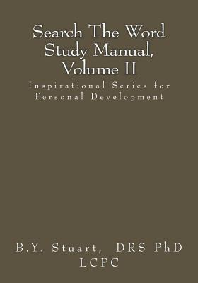 Search The Word Study Manual, Volume 2: Inspirational Series for Personal Development