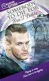 Somebody to Die For by Kris T. Bethke