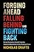 Forging Ahead, Falling Behind and Fighting Back: British Economic Growth from the Industrial Revolution to the Financial Crisis