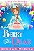 Berry The Dead: A Sequel Se...