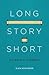 Long Story Short by Glen Scrivener