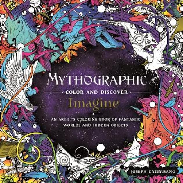 Mythographic Color and Discover: Imagine: An Artist's Coloring Book of Fantastic Worlds and Hidden Objects
