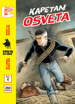 Zlatna Serija #4 Mister No: Kapetan osveta - Sudija Bin: Bes Apača (Zlatna Serija Veseli Četvrtak, #4)
