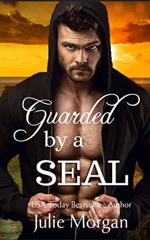 Guarded by a SEAL (Kindle Edition)