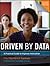 Driven by Data: A Practical Guide to Improve Instruction