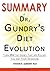 Summary Of Dr. Gundry's Diet Evolution by iNstant Reads