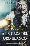 A la caza del oro...