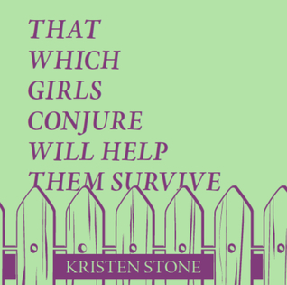 That Which Girls Conjure Will Help Them Survive (Paperback)