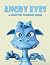 Angry Eyes by Steve Dalton