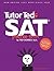 Tutor Ted's SAT Practice Tests by Ted Dorsey