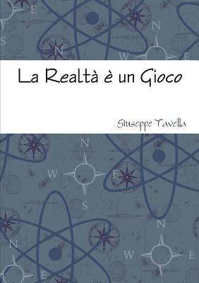 La Realtà è un Gioco (Italian Edition)