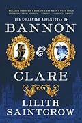 The Collected Adventures of Bannon & Clare