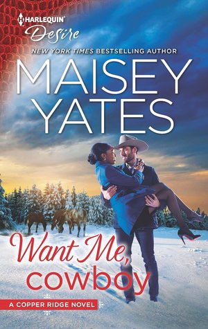 Want Me, Cowboy (Copper Ridge: Desire, #5)