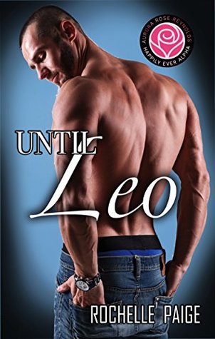 Until Leo (Happily Ever Alpha World)