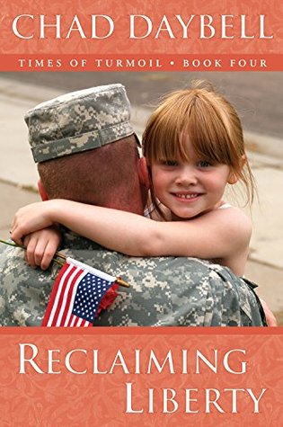Reclaiming Liberty (Times of Turmoil Book 4)