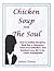 Chicken Soup For The Soul by Jordan Clinton