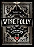 Wine Folly: Magnum Edition: The Master Guide