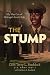 The Stump: My Way Out of Chicago's South Side