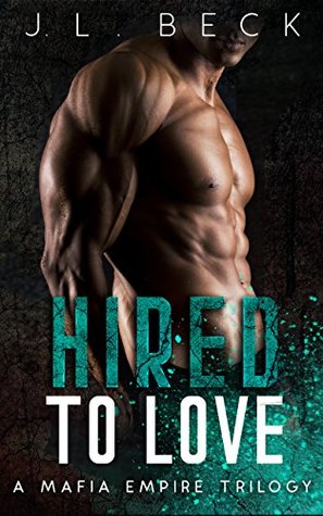 Hired To Love (A Mafia Empire #2)