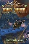 A Perilous Journey of Danger and Mayhem #1: A Dastardly Plot: A Hilarious Middle Grade Adventure About Girl Inventors and Mystery in 1883 for Kids (Ages 8-12)
