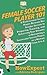 Female Soccer Player 101: A...