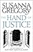 The Hand of Justice: The Tenth Chronicle of Matthew Bartholomew (Matthew Bartholomew #10)