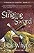 The Singing Sword: A Dream of Eagles Book II