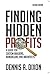 Finding Hidden Profits: A Guide for Custom Builders, Remodelers, and Architects