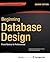 Beginning Database Design: From Novice to Professional