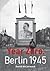 Year Zero: Berlin 1945