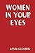 Women in Your Eyes
