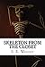 Skeleton from the Closet